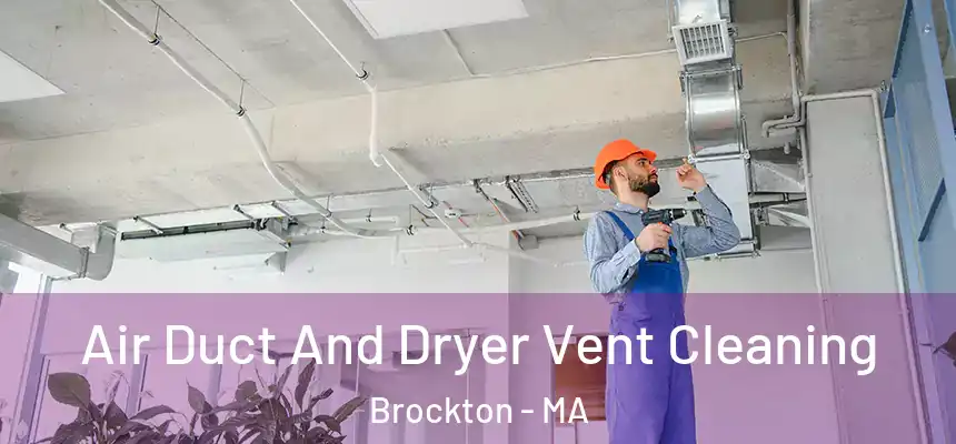  Air Duct And Dryer Vent Cleaning Brockton - MA