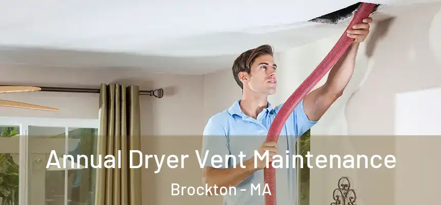 Annual Dryer Vent Maintenance Brockton - MA