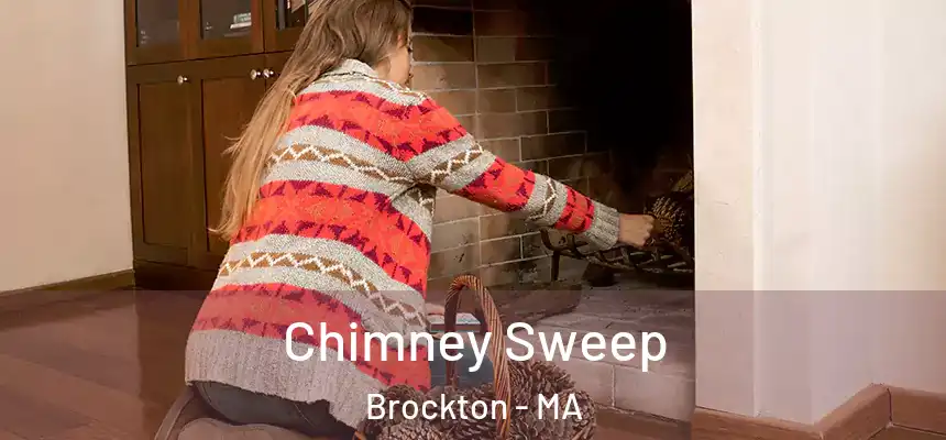 Chimney Sweep Brockton - MA