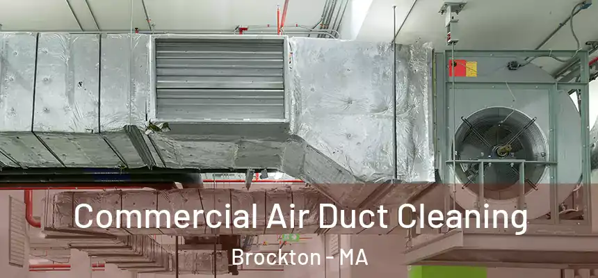  Commercial Air Duct Cleaning Brockton - MA