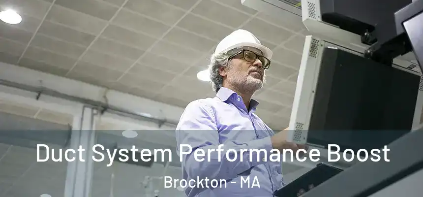 Duct System Performance Boost Brockton - MA