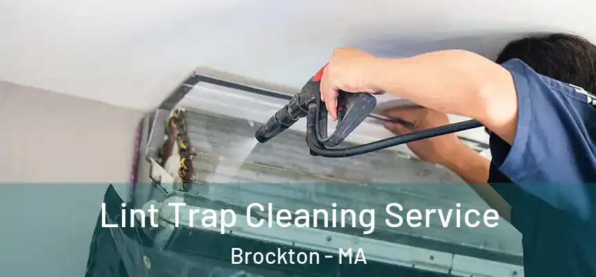 Lint Trap Cleaning Service Brockton - MA
