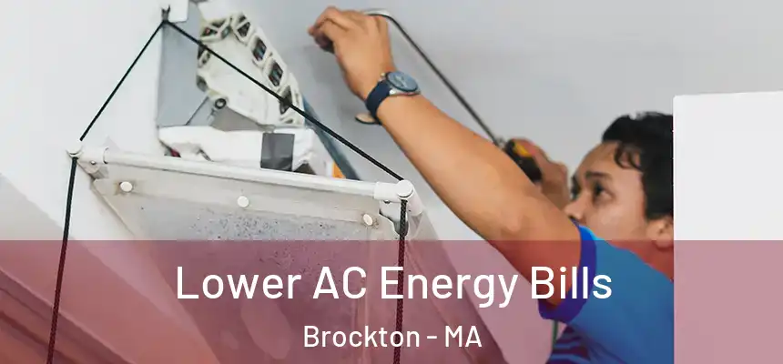Lower AC Energy Bills Brockton - MA