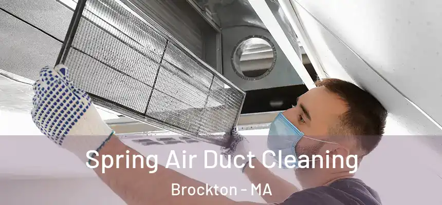 Spring Air Duct Cleaning Brockton - MA